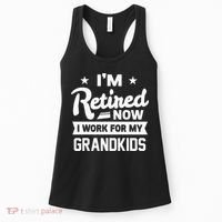 Retired Now I Work For My Grandkids Funny Retirement Grandpa Women's Tank Top thumb 0