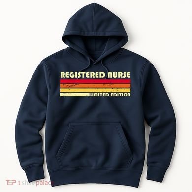 Registered Nurse Limited Edition Hoodie