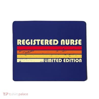 Registered Nurse Limited Edition Mousepad