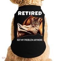 Retired Not My Problem Anymore Funny Cat Retirement Gift Doggie Tank thumb 0