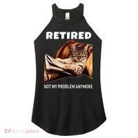 Retired Not My Problem Anymore Funny Cat Retirement Gift Women's Perfect Tri Rocker Tank thumb 0