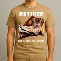 Retired Not My Problem Anymore Funny Cat Retirement Gift T-Shirt thumb 3