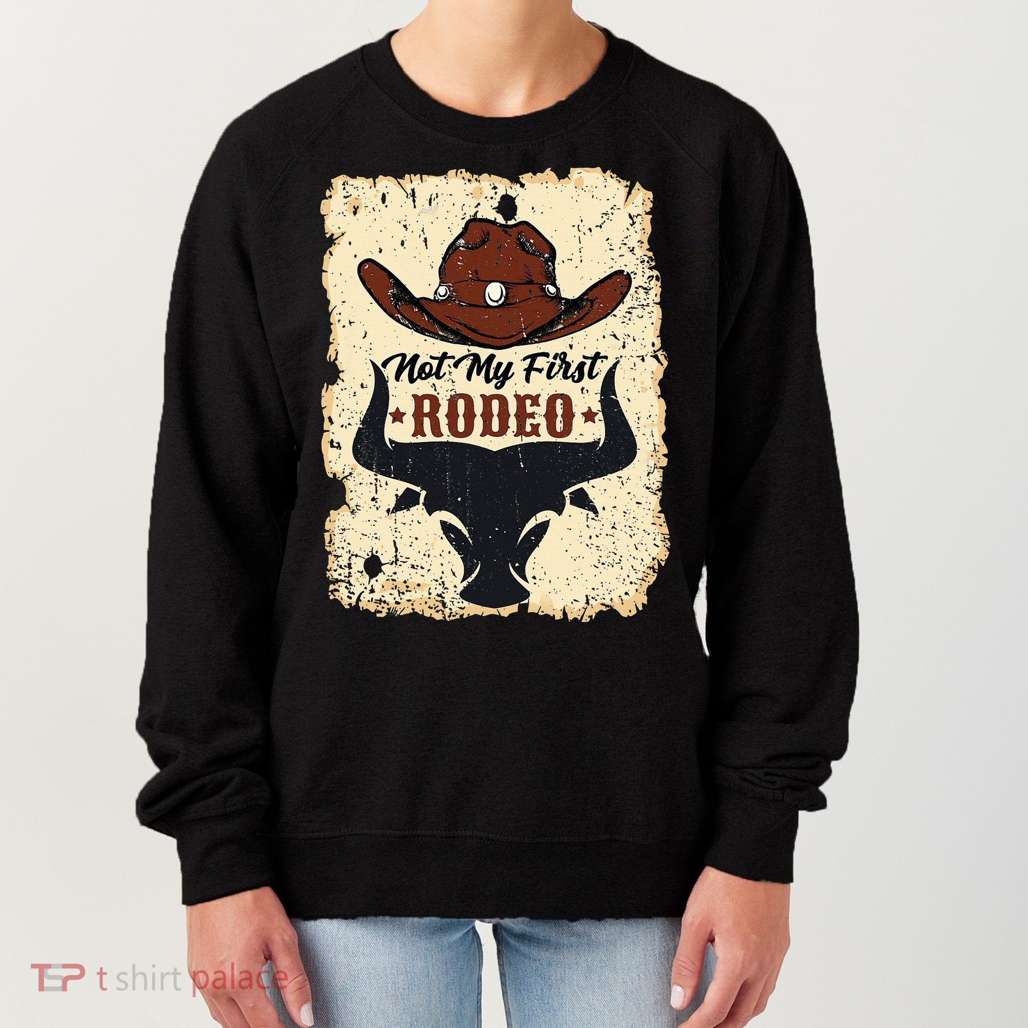 retro not my first rodeo  rodeo western country cowboy  Women's Sweatshirt