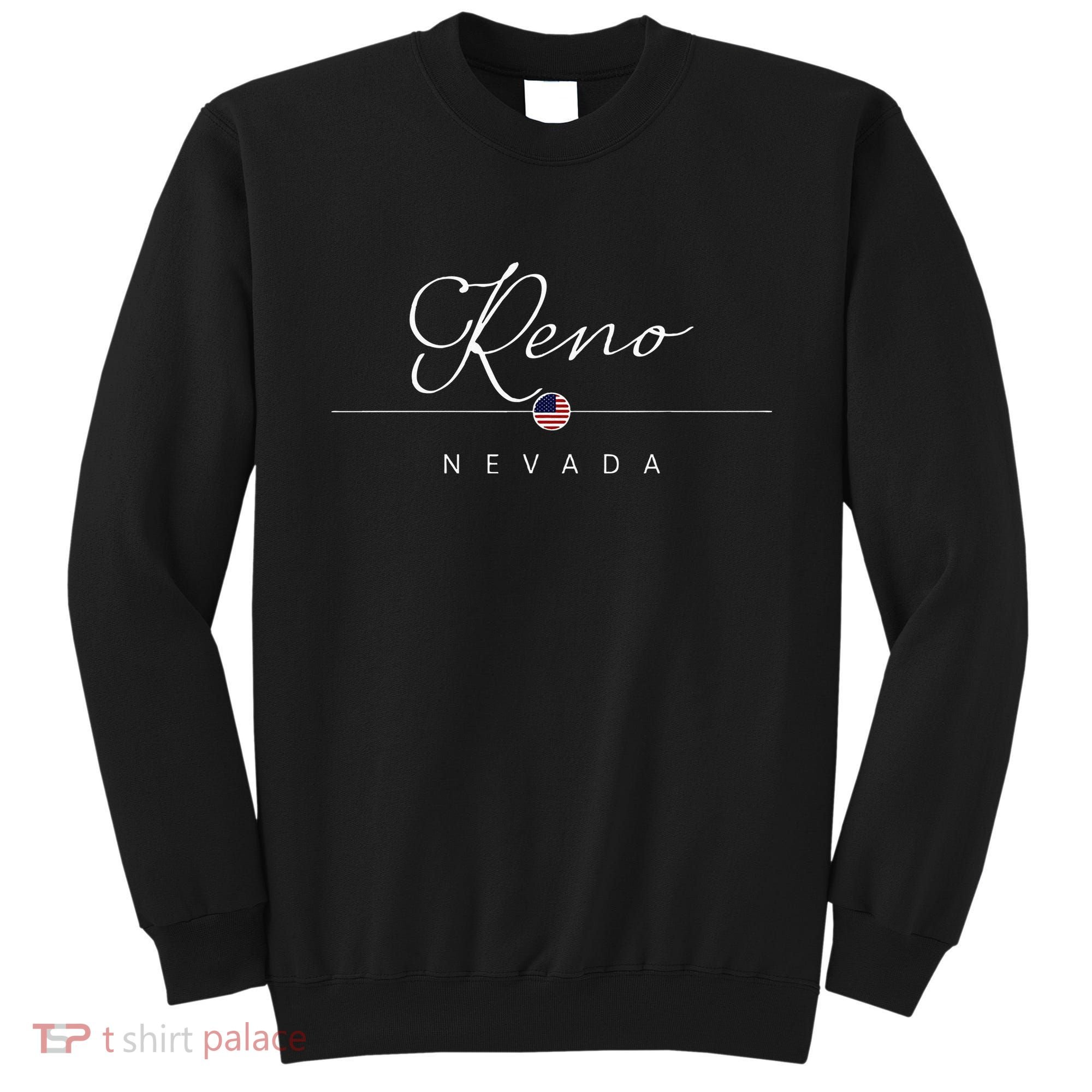 Reno Nevada NV On Reno Sweatshirt