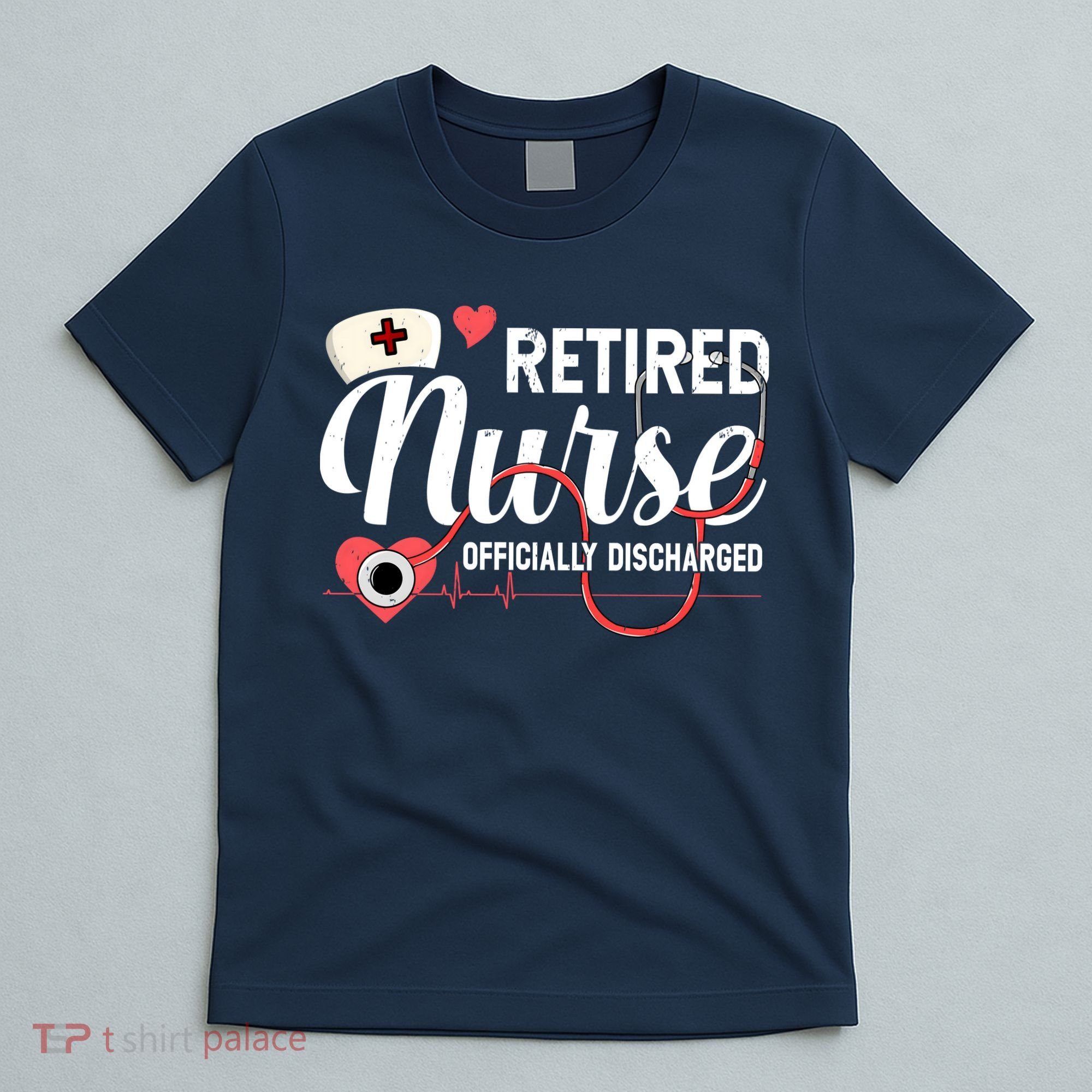 Retired Nurse Officially Discharged Retirement Party Gift T-Shirt