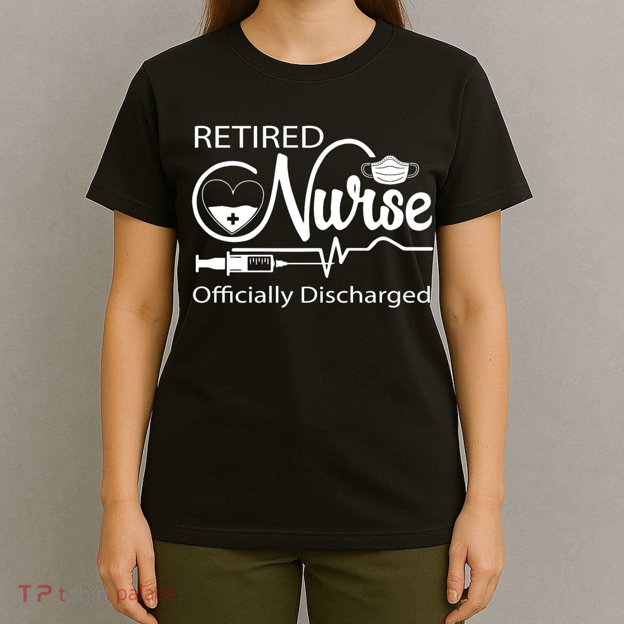 Retired Nurse Officially Discharged Retirement Party Gift T-Shirt