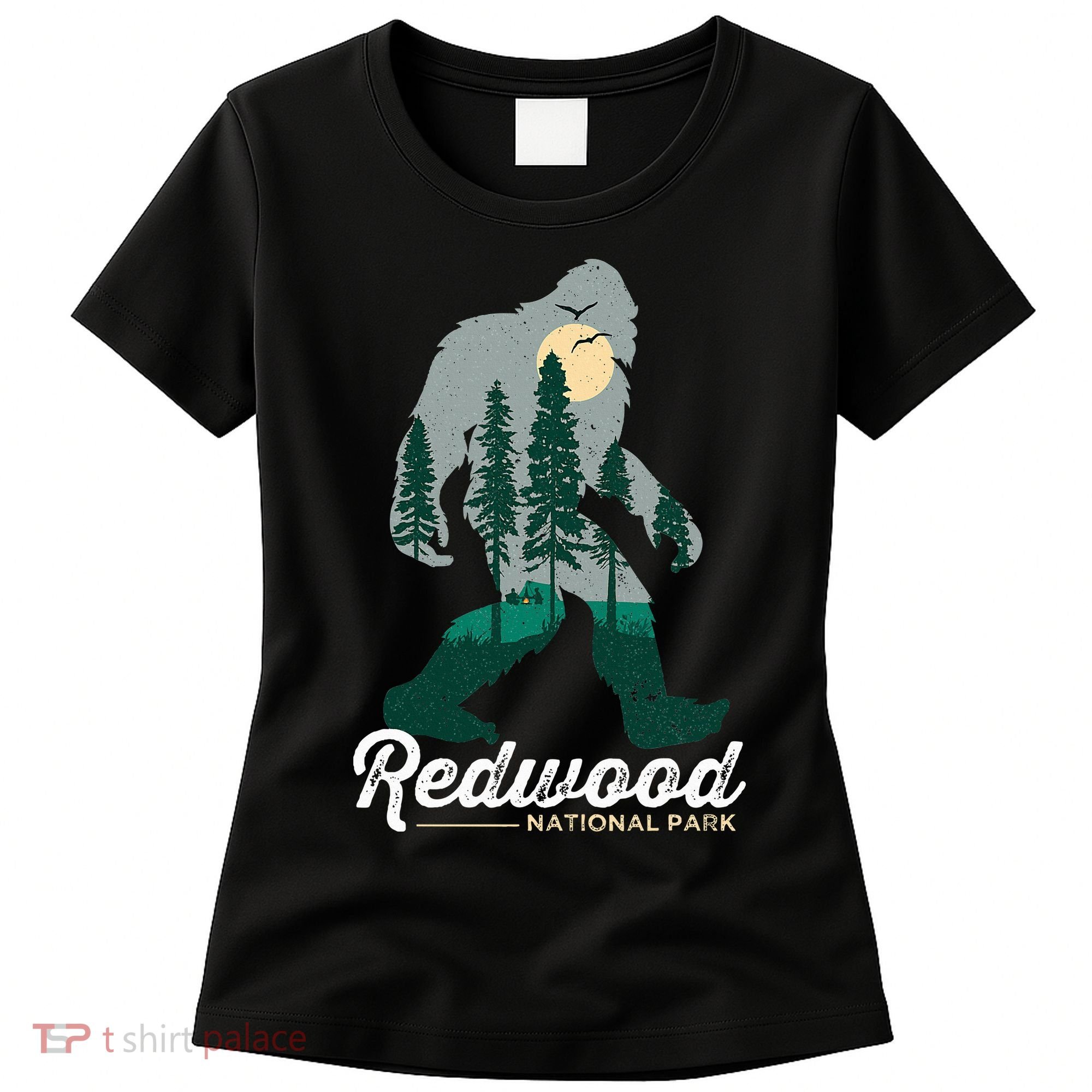 Redwood National Park Camping Bigfoot National Park Women's T-Shirt