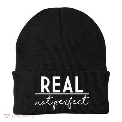 Real Not Perfect Positive Quote Beanie