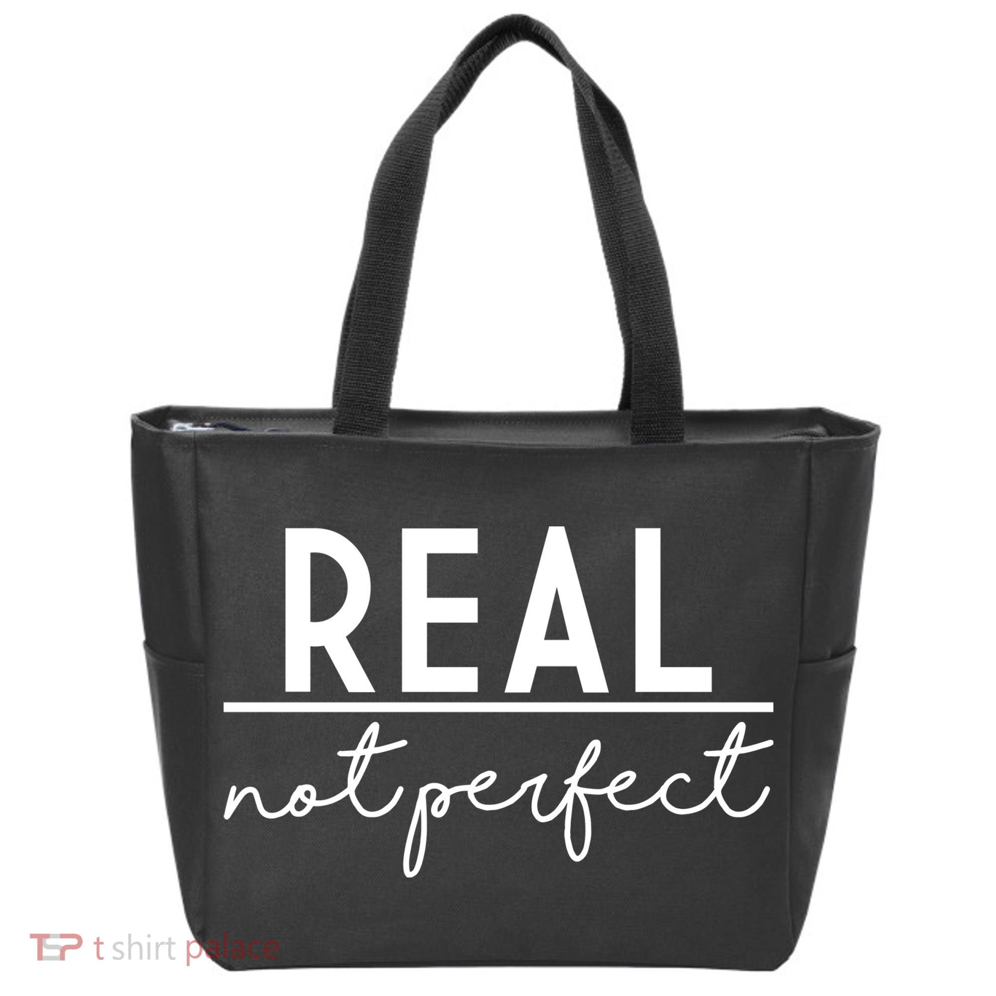Real Not Perfect Positive Quote Tote Bag