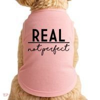 Real Not Perfect Positive Quote Doggie Tank thumb 0