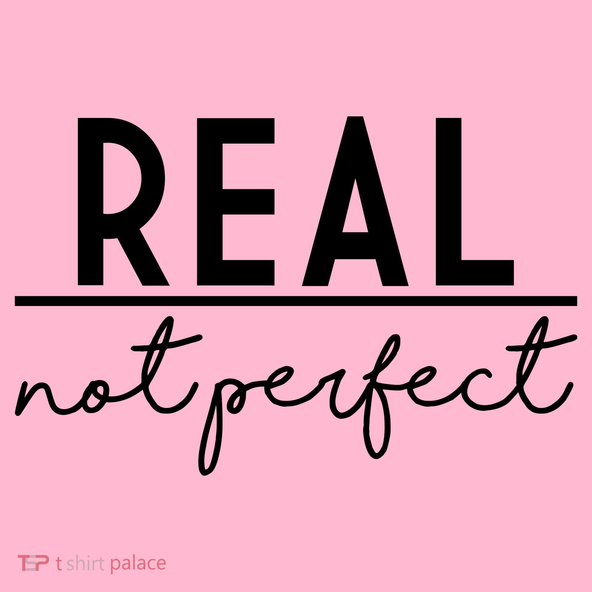Real Not Perfect Positive Quote Mousepad