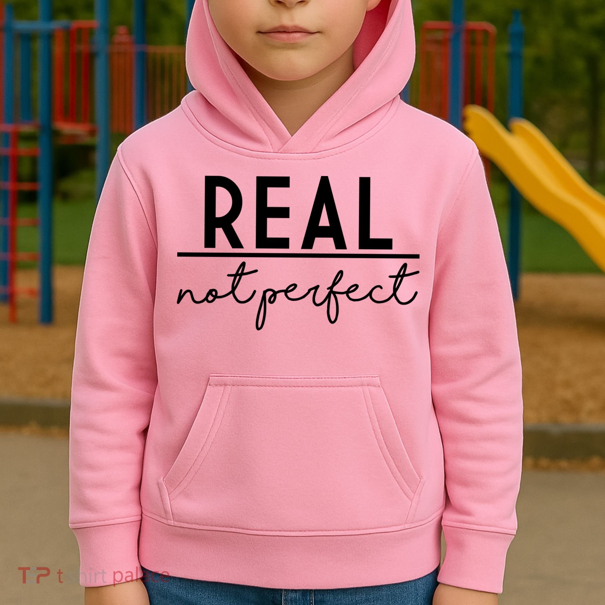 Real Not Perfect Positive Quote Kids Hoodie