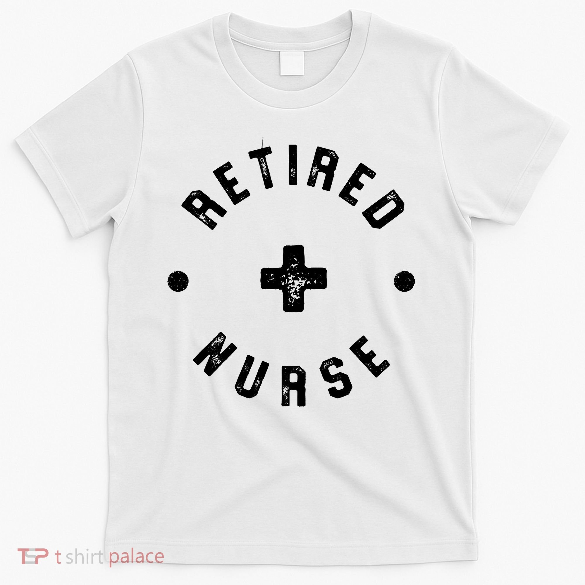 Retired Nurse Retirement Party T-Shirt