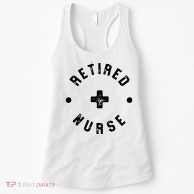 Retired Nurse Retirement Party Women's Tank Top