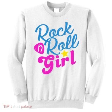 Rock N Roll Girl Cute Gift Sweatshirt