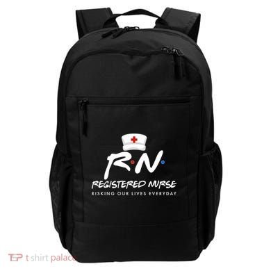 Registered Nurse Risking Our Lives Everyday Backpack