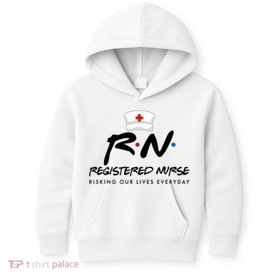 Registered Nurse Risking Our Lives Everyday Kids Hoodie