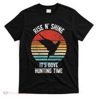 Rise N Shine Its Dove Hunting Time Dove T-Shirt thumb 0