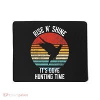 Rise N Shine Its Dove Hunting Time Dove Mousepad thumb 0