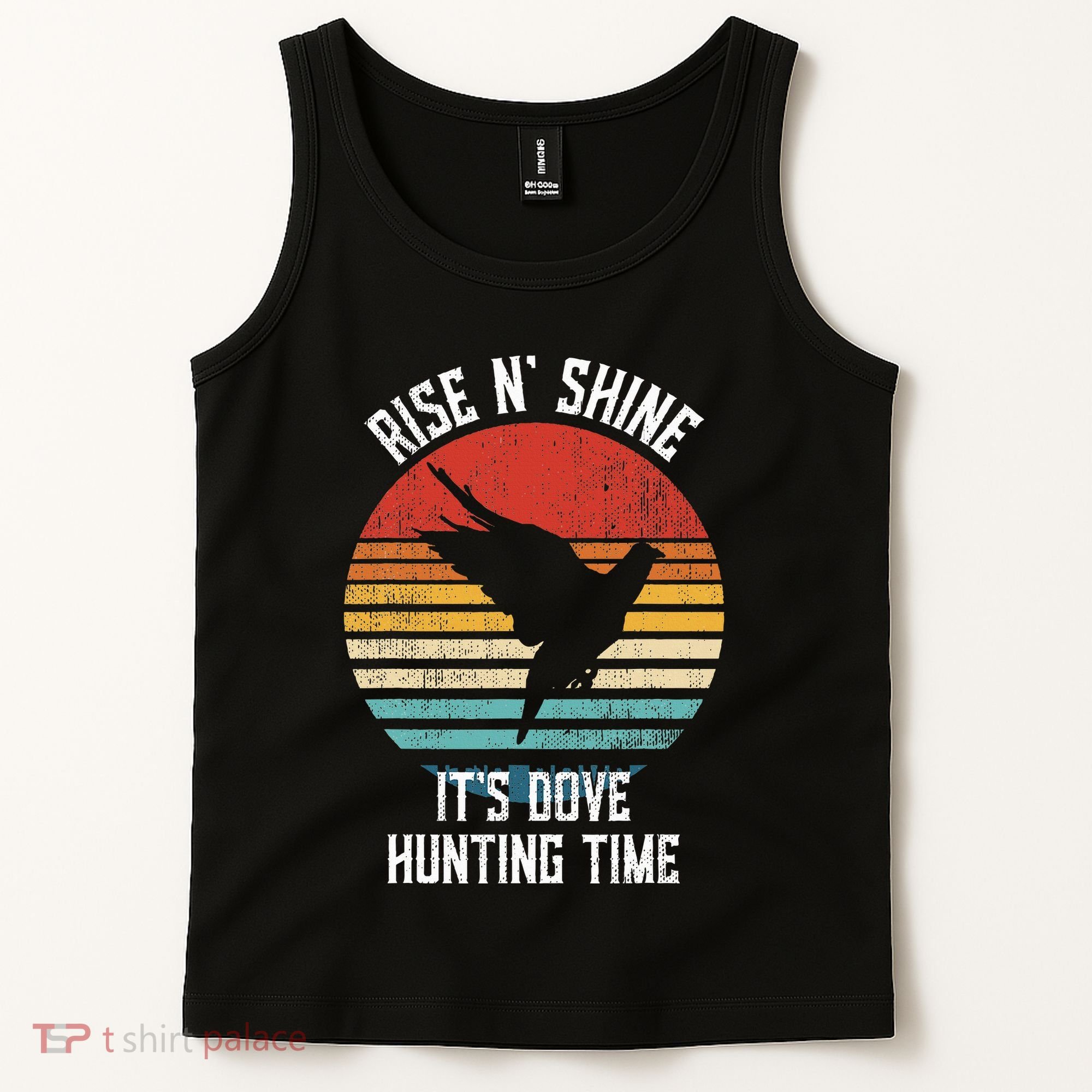 Rise N Shine Its Dove Hunting Time Dove Tank Top