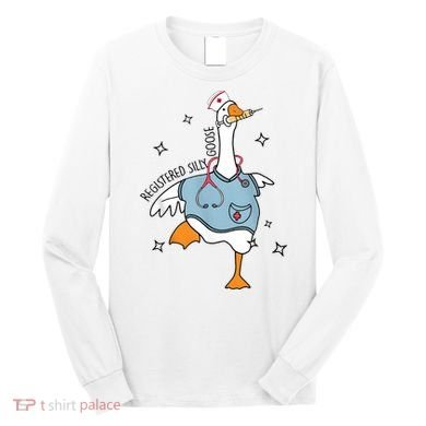Registered Nurse Silly Goose Long Sleeve Shirt