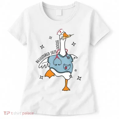 Registered Nurse Silly Goose Women's T-Shirt