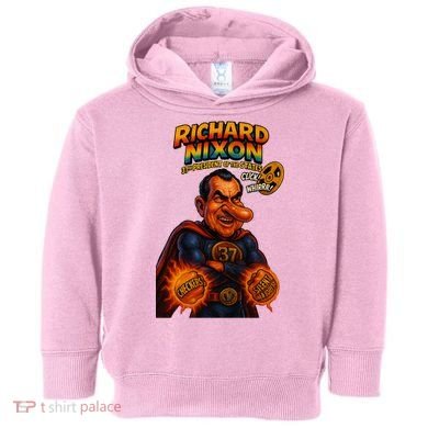 Richard Nixon The Presidential Chronicles Toddler Hoodie