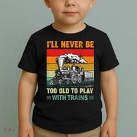 Retro Never Too Old To Play With Trains Train Locomotive Toddler T-Shirt thumb 2