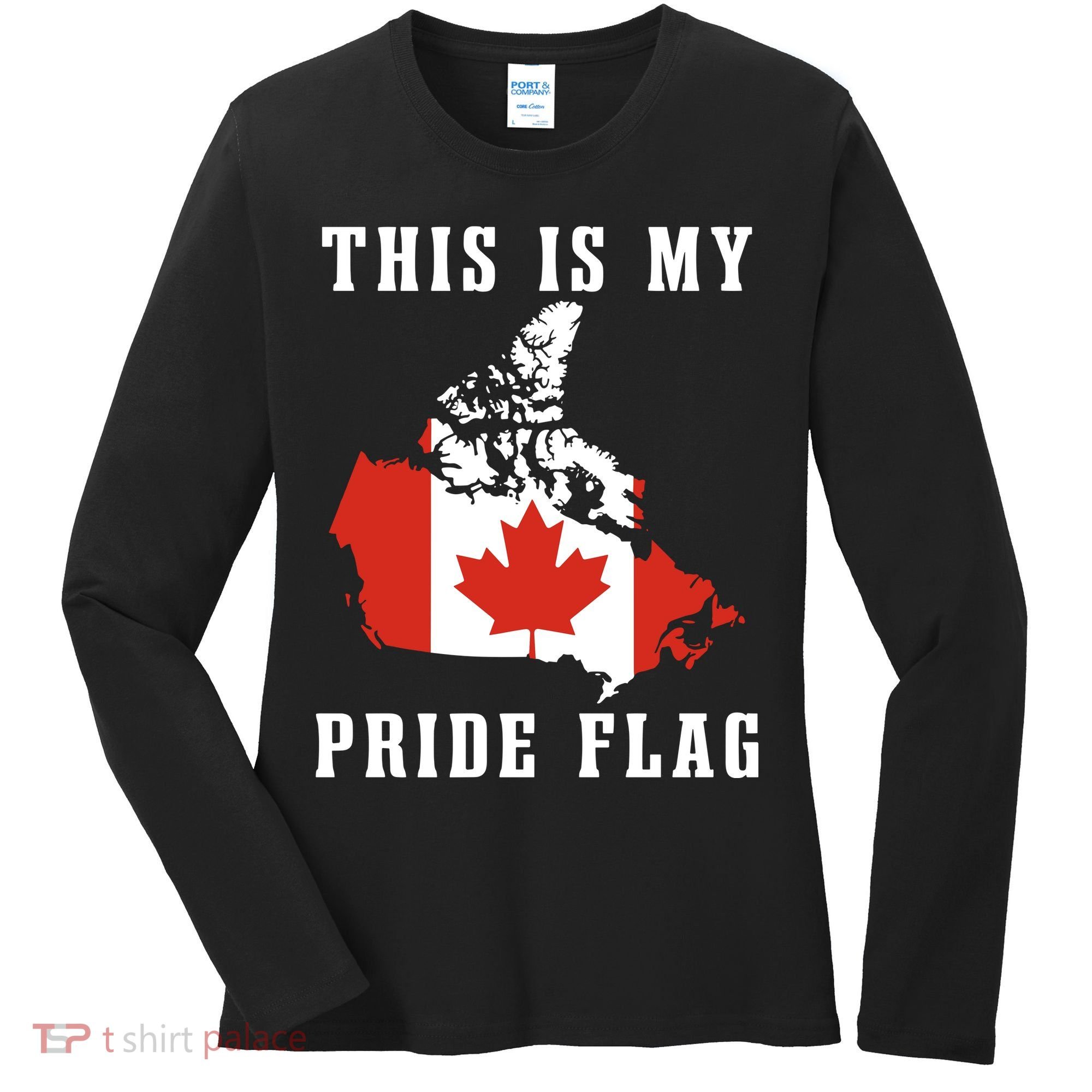 Rebel News This Is My Pride Flag Canada Women's Long Sleeve Shirt