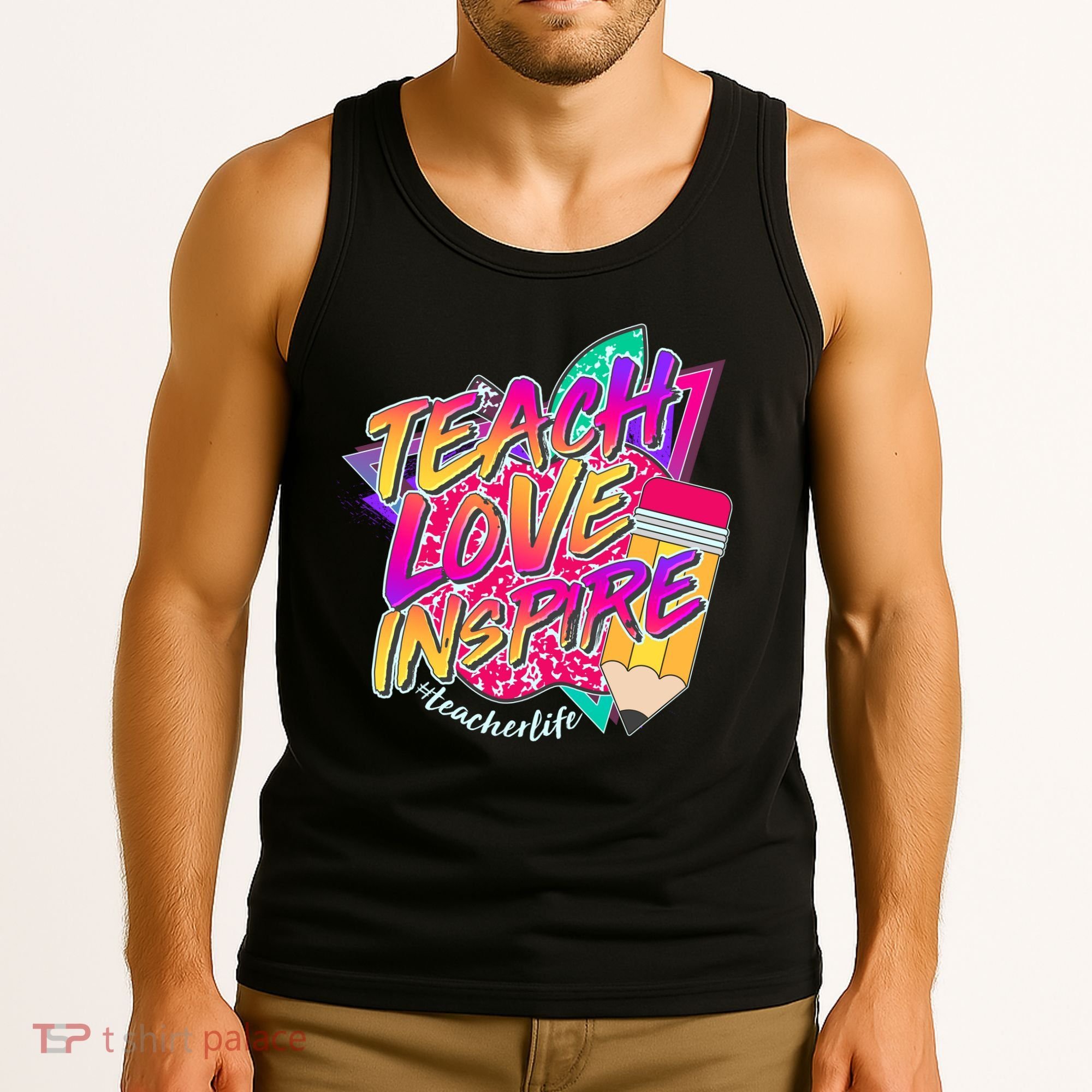 Retro Neon Teach Love Inspire #Teacher Life Tank Top