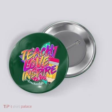 Retro Neon Teach Love Inspire #Teacher Life Button