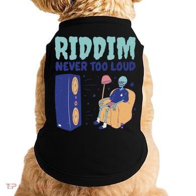 Riddim Never Too Loud Funny Dubstep Skeleton Gift Doggie Tank