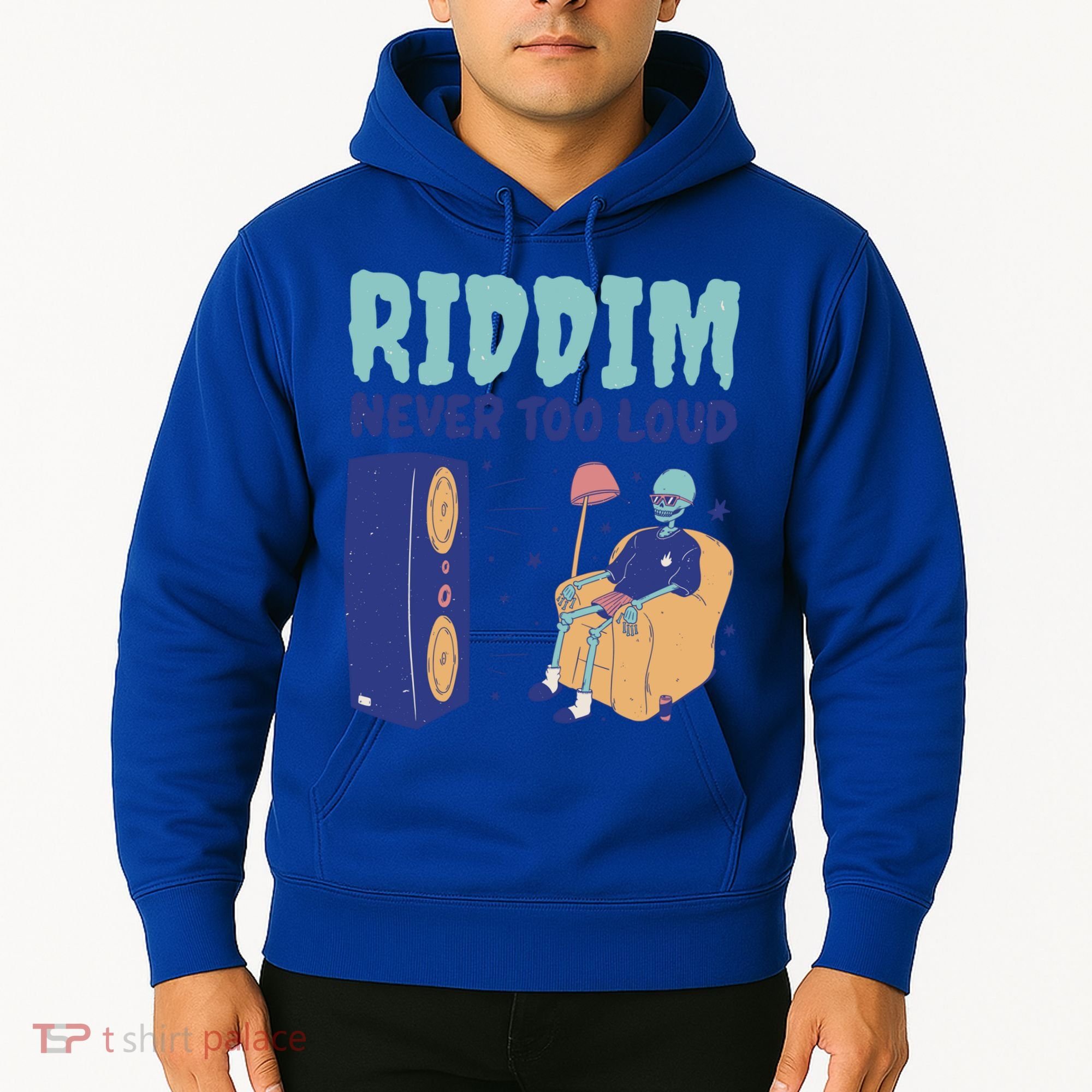 Riddim Never Too Loud Funny Dubstep Skeleton Gift Hoodie
