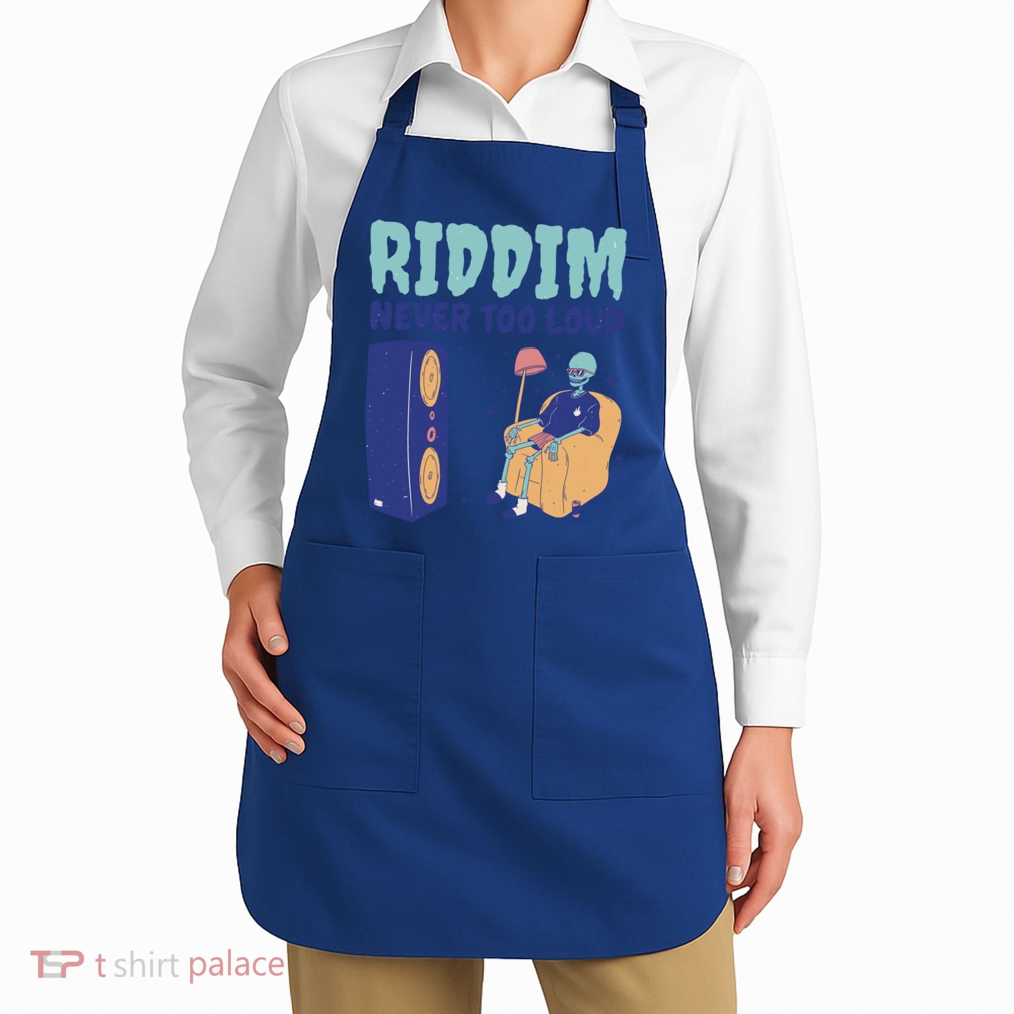 Riddim Never Too Loud Funny Dubstep Skeleton Gift Apron