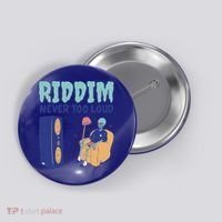 Riddim Never Too Loud Funny Dubstep Skeleton Gift Button thumb 0