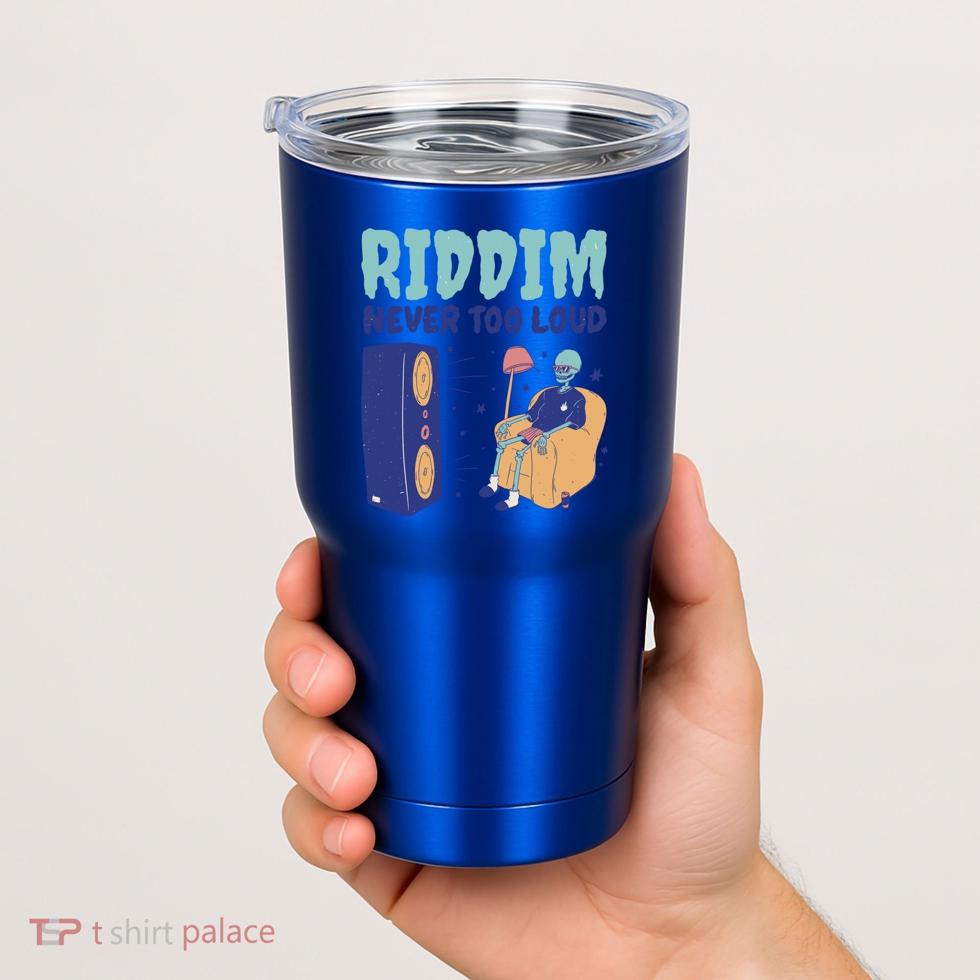 Riddim Never Too Loud Funny Dubstep Skeleton Gift Tumbler