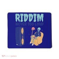 Riddim Never Too Loud Funny Dubstep Skeleton Gift Mousepad thumb 0