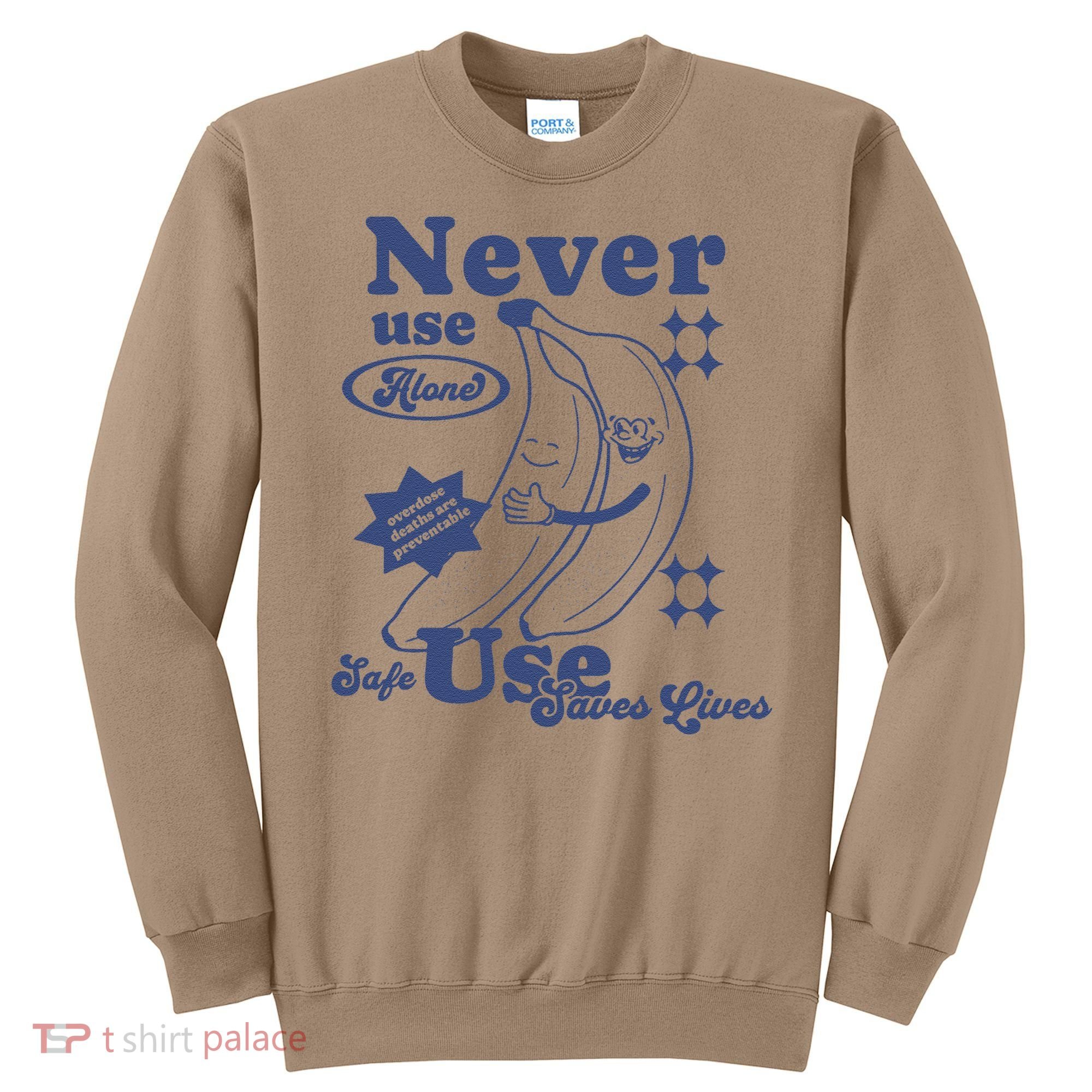 Retro Never Use Alone Harm Reduction Sweatshirt