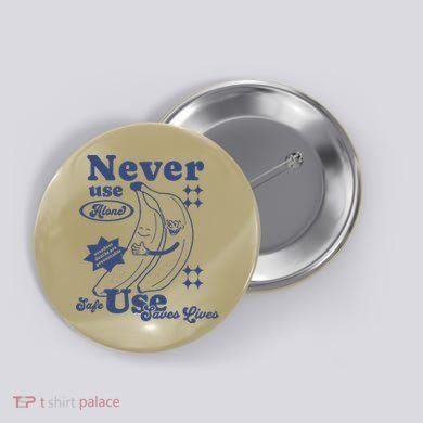 Retro Never Use Alone Harm Reduction Button