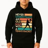 Retro Never underestimate an old man Tennis racket Hoodie thumb 2