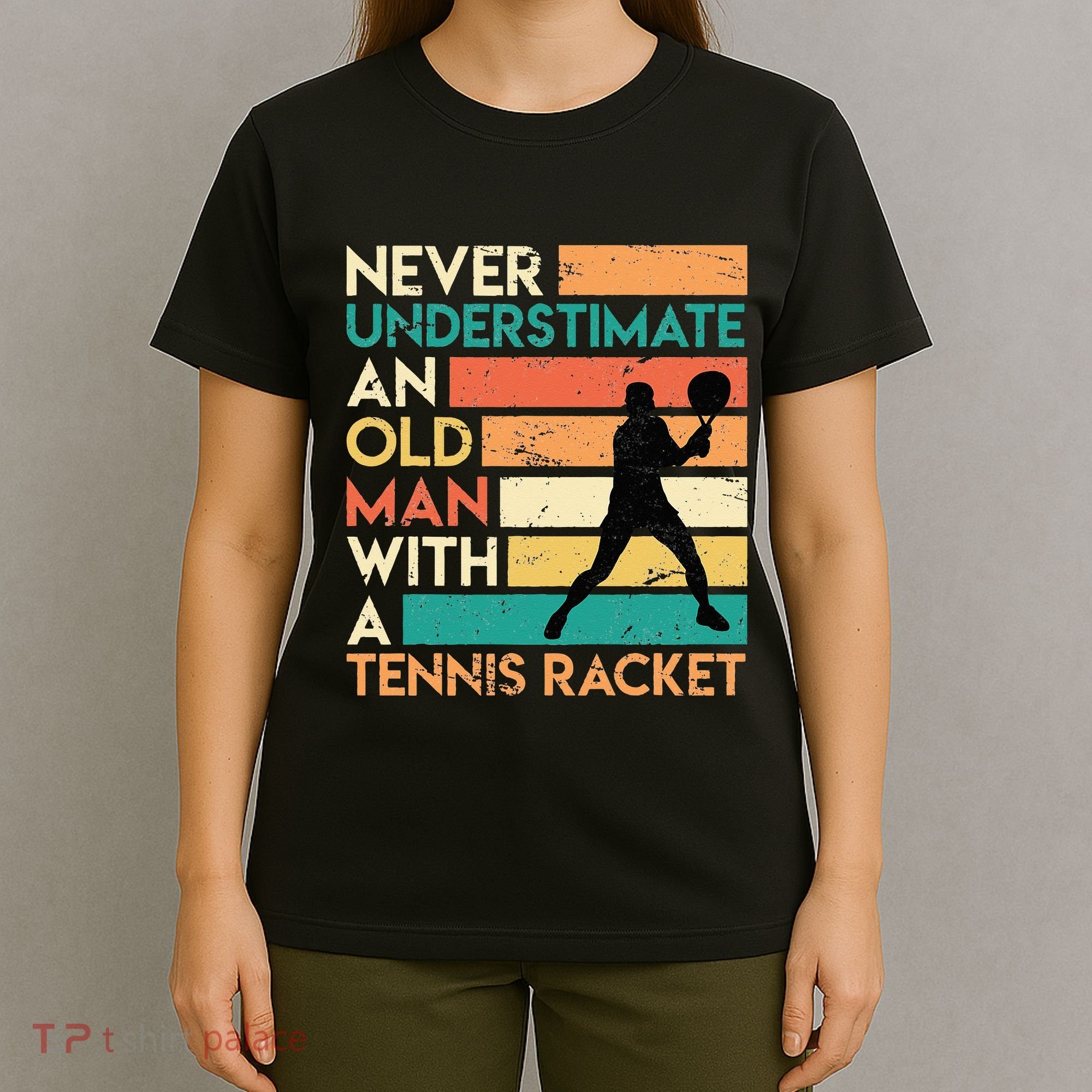 Retro Never underestimate an old man Tennis racket T-Shirt