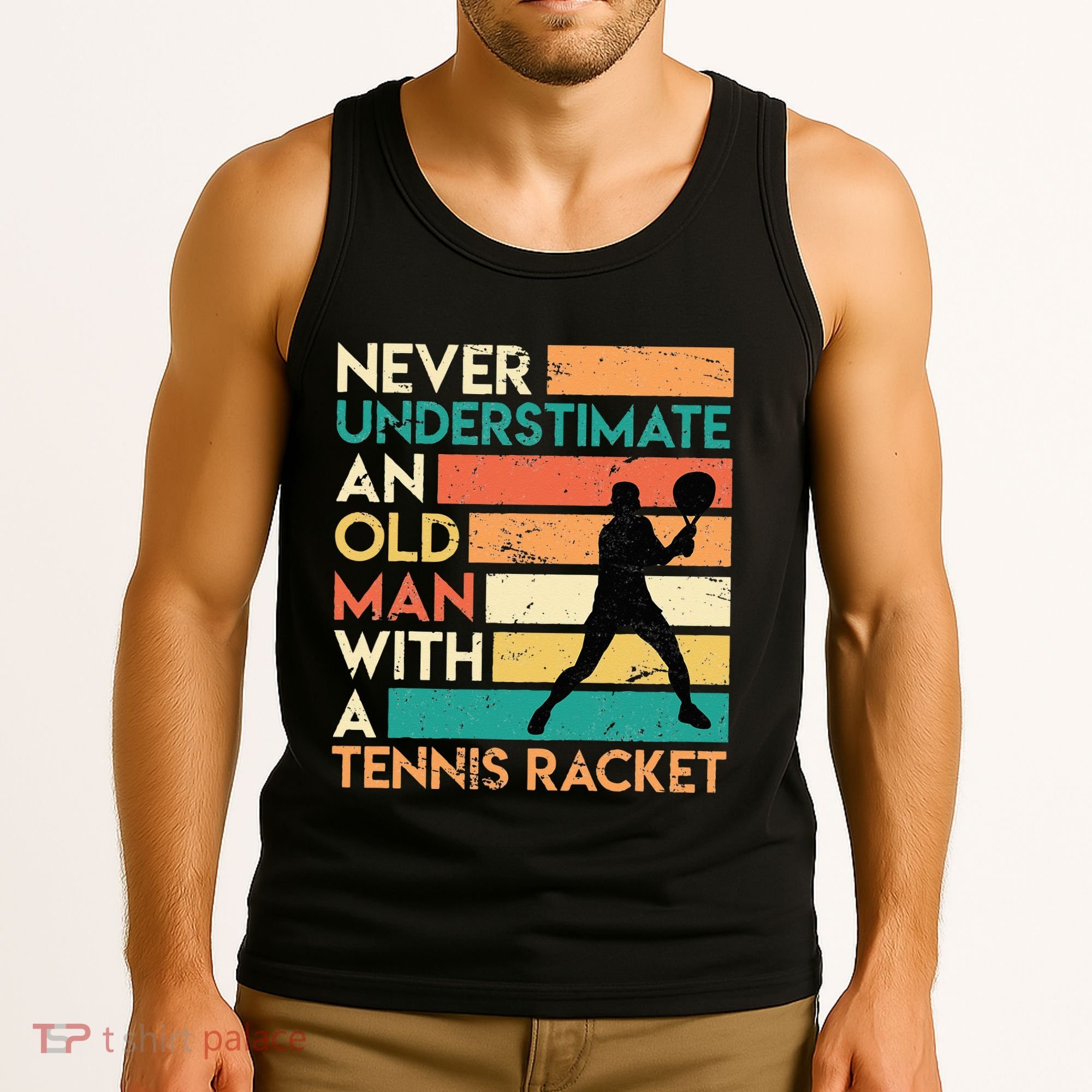 Retro Never underestimate an old man Tennis racket Tank Top