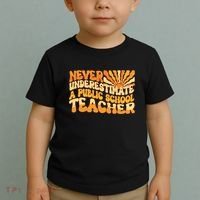 Retro Never Underestimate A Public A School Teacher Toddler T-Shirt thumb 2