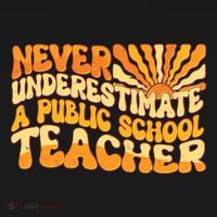 Retro Never Underestimate A Public A School Teacher Women's T-Shirt thumb 6