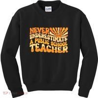 Retro Never Underestimate A Public A School Teacher Kids Sweatshirt thumb 0
