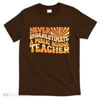 Retro Never Underestimate A Public A School Teacher T-Shirt thumb 0