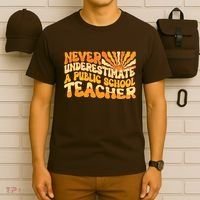 Retro Never Underestimate A Public A School Teacher T-Shirt thumb 6