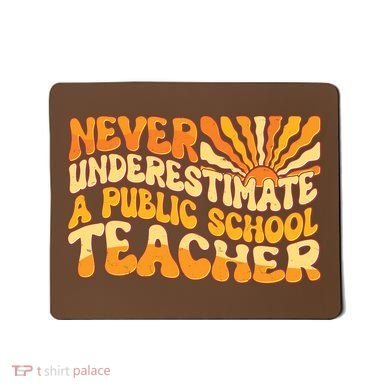 Retro Never Underestimate A Public A School Teacher Mousepad