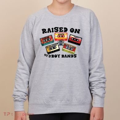 Raised On 90s Boy Bands Women's Sweatshirt