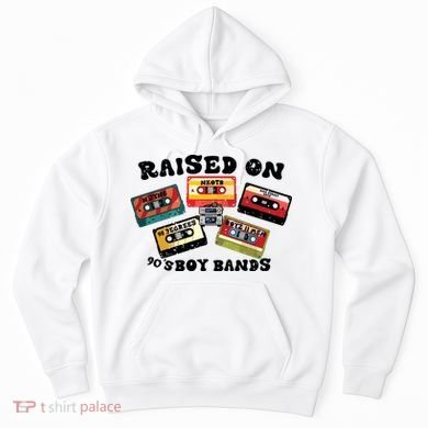 Raised On 90s Boy Bands Hoodie